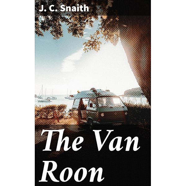 The Van Roon, J. C. Snaith