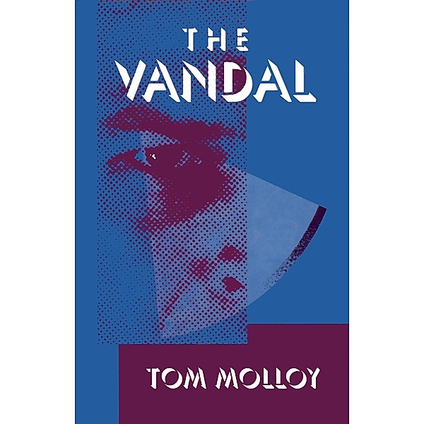 The Vandal, Tom Molloy