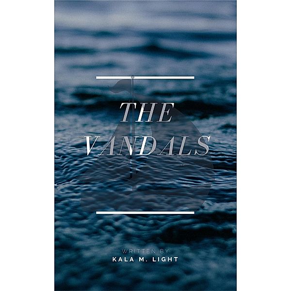 The Vandals, Kala M. Light