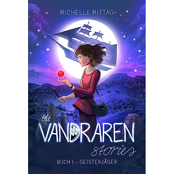 The Vandraren Stories / The Vandraren Stories Bd.1, Michelle Mittag