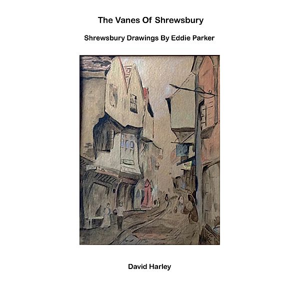 The Vanes of Shrewsbury, David Harley