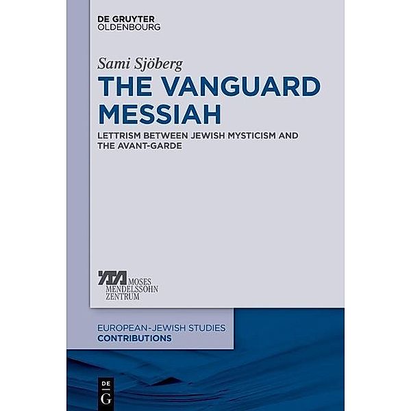 The Vanguard Messiah / Europäisch-jüdische Studien - Beiträge Bd.21, Sami Sjöberg