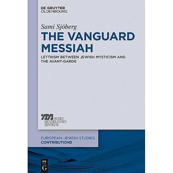 The Vanguard Messiah / Europäisch-jüdische Studien - Beiträge Bd.21, Sami Sjöberg