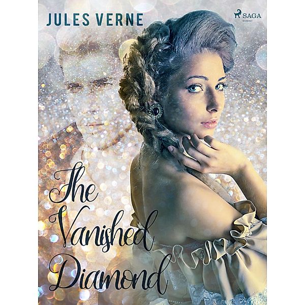 The Vanished Diamond / Extraordinary Voyages Bd.25, Jules Verne