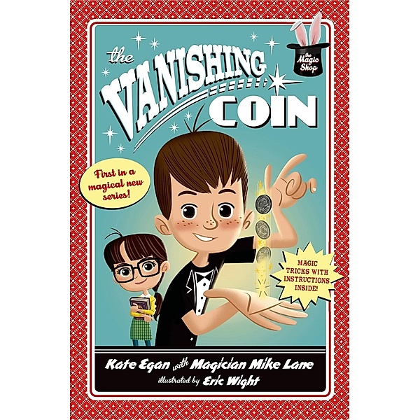 The Vanishing Coin / Magic Shop Series Bd.1, Kate Egan, Mike Lane