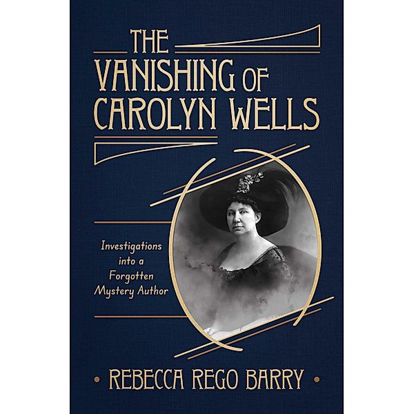 The Vanishing of Carolyn Wells, Rebecca Rego Barry