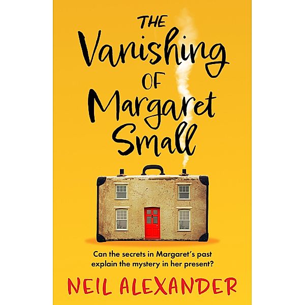 The Vanishing of Margaret Small, Neil Alexander