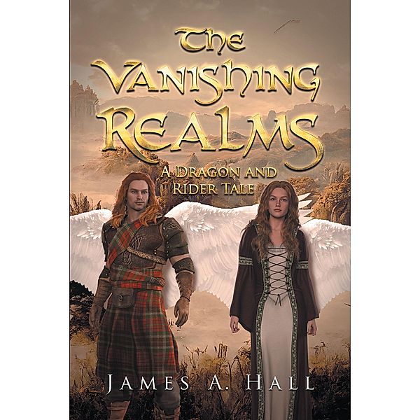 The Vanishing Realms, James A. Hall