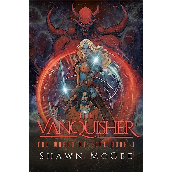 The Vanquisher (The World of Geoe, #3) / The World of Geoe, Shawn McGee