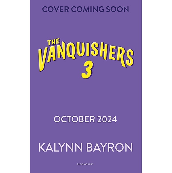 The Vanquishers: Rise of the Wrecking Crew, Kalynn Bayron