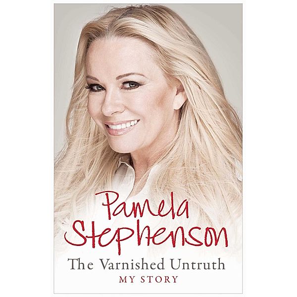 The Varnished Untruth, Pamela Stephenson