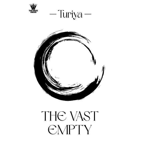 The Vast Empty, Turiya