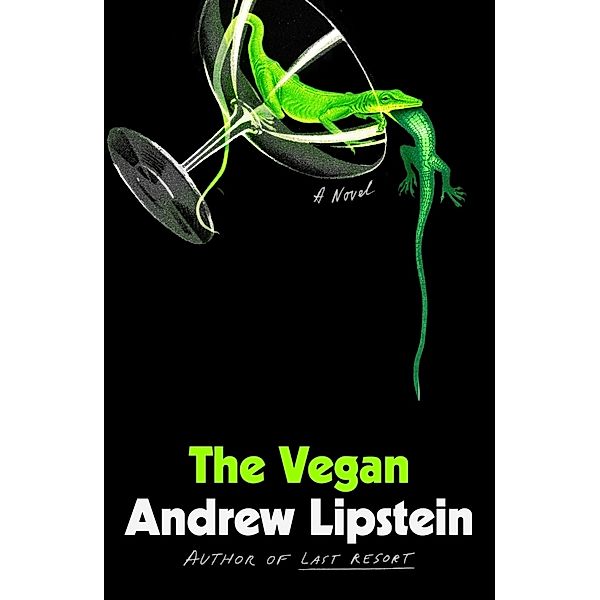 The Vegan, Andrew Lipstein