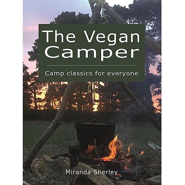 The Vegan Camper, Miranda Sherley