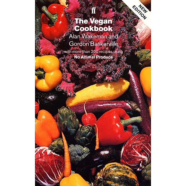 The Vegan Cookbook, Alan Wakeman, Gordon Baskerville