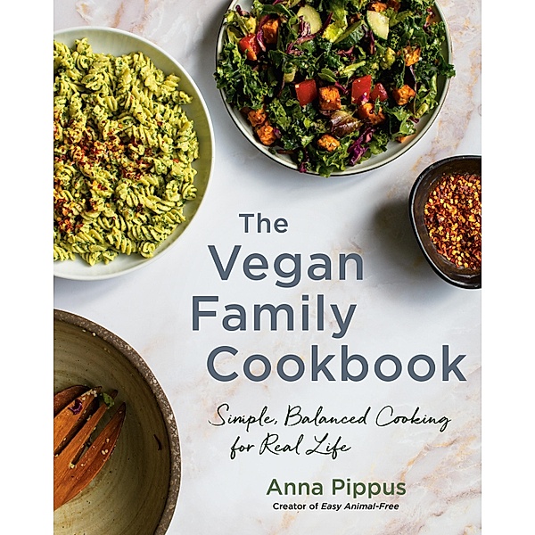 The Vegan Family Cookbook, Anna Pippus