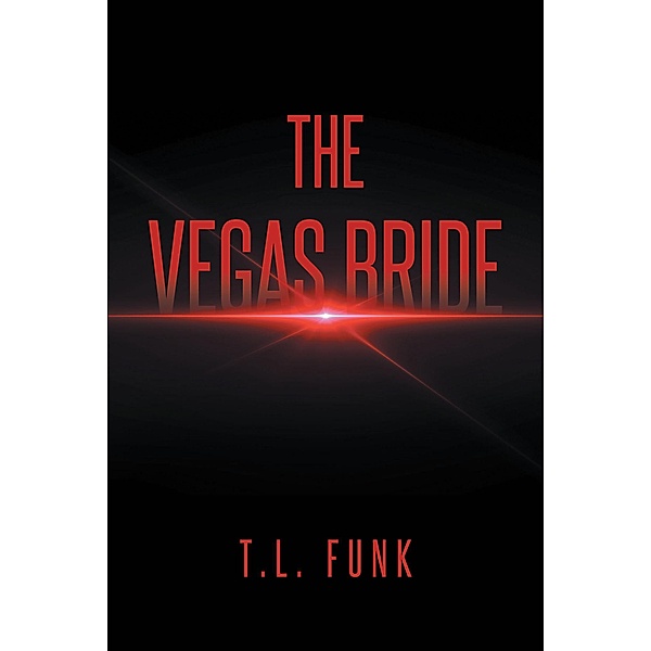 The Vegas Bride, T. L. Funk