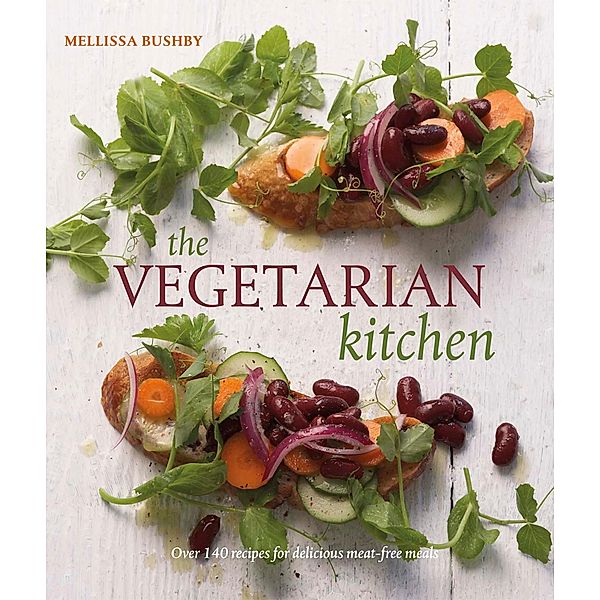 The Vegetarian Kitchen, Melissa Bushby