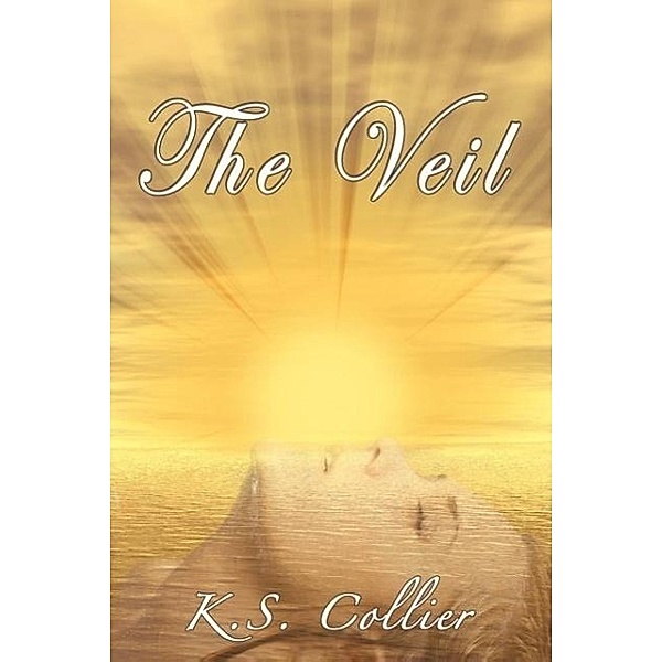 The Veil, K. S. Collier