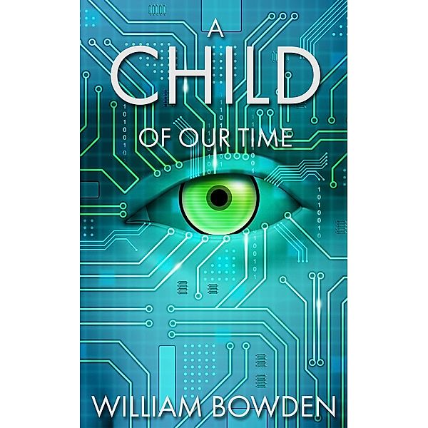 The Veil: A Child Of Our Time (The Veil, #2), William Bowden
