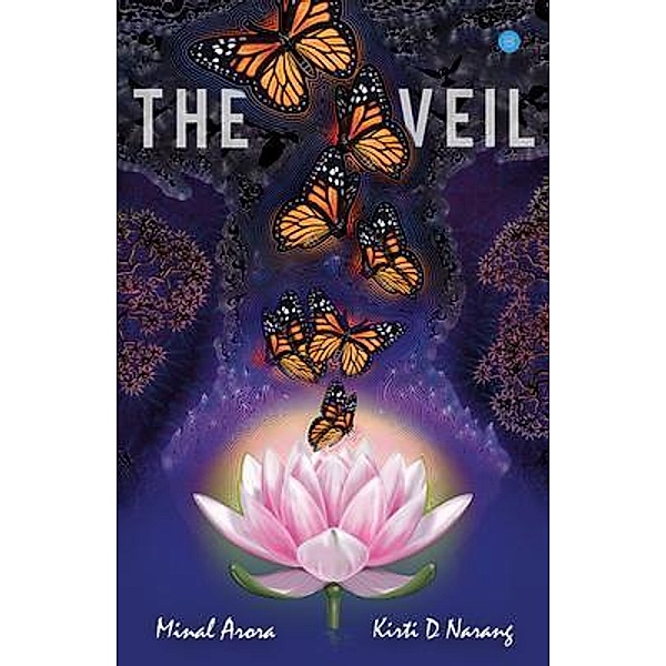 The Veil / Blue Rose Publishers, Minal Arora, Kirti Dixit Narang