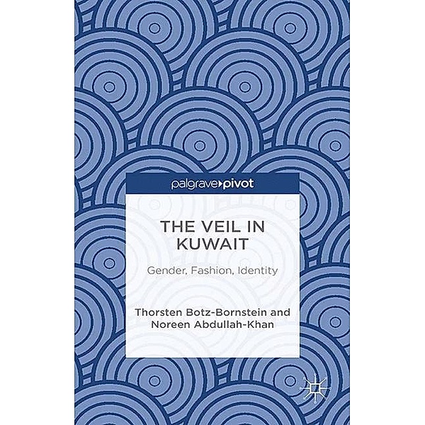 The Veil in Kuwait, N. Abdullah-Khan, Thorsten Botz-Bornstein