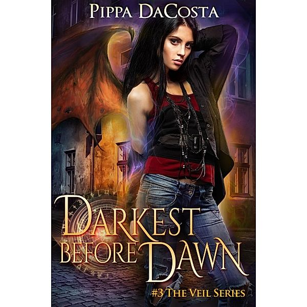 The Veil Series: Darkest Before Dawn (The Veil Series, #3), Pippa DaCosta