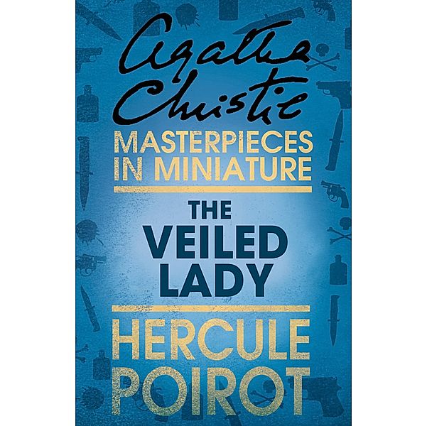 The Veiled Lady, Agatha Christie