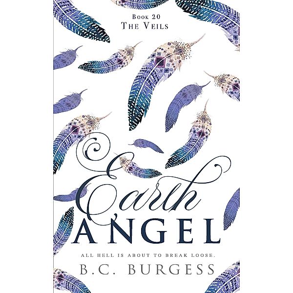 The Veils (Earth Angel, #20) / Earth Angel, B. C. Burgess