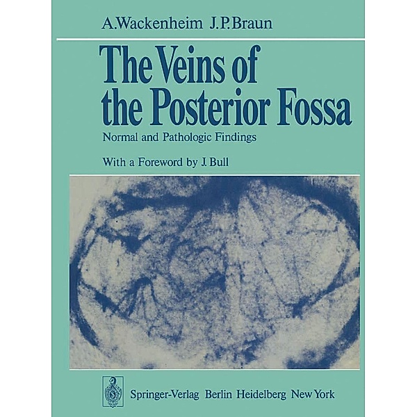 The Veins of the Posterior Fossa, A. Wackenheim, J. P. Braun