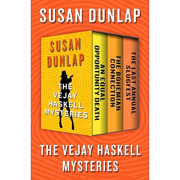 The Vejay Haskell Mysteries / The Vejay Haskell Mysteries, Susan Dunlap