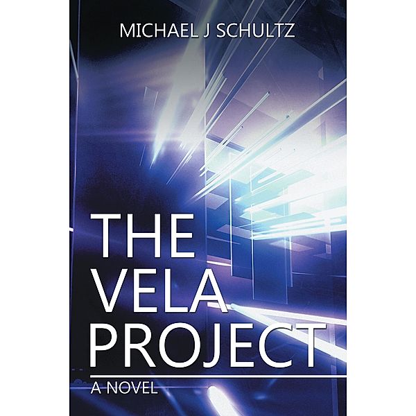 The Vela Project, Michael J Schultz