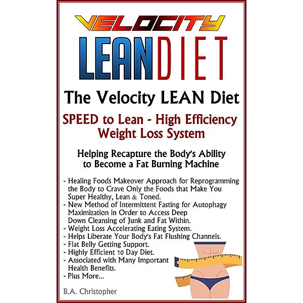 The Velocity LEAN Diet, B. A. Christopher