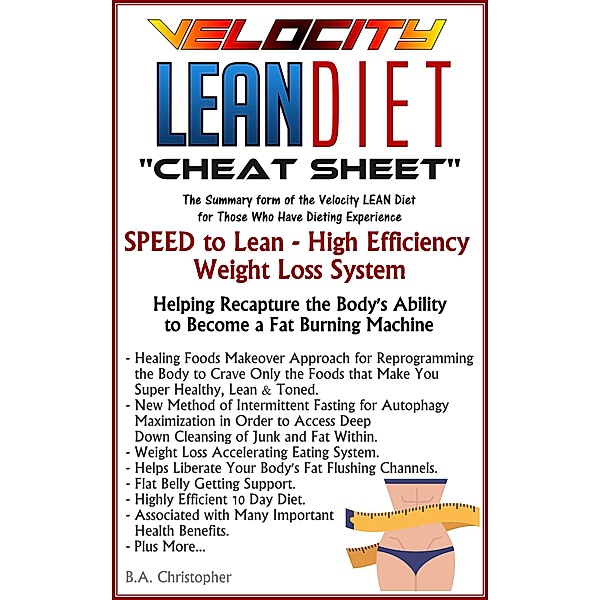 The Velocity LEAN Diet - Cheat Sheet Action Plan Edition, B. A. Christopher