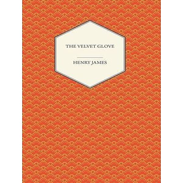 The Velvet Glove / Vintage Books, Henry James