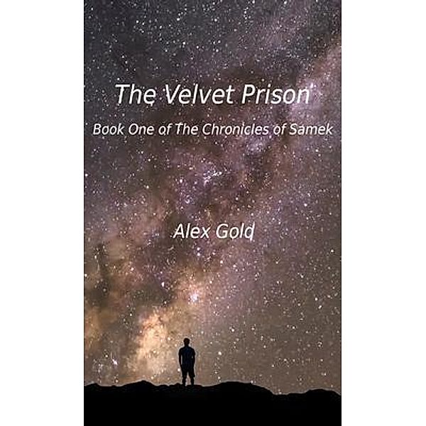 The Velvet Prison, Alex Gold