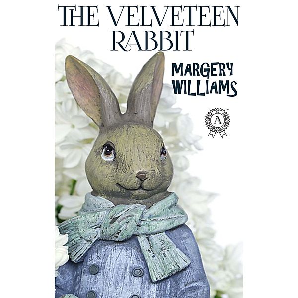 The Velveteen Rabbit, Margery Williams