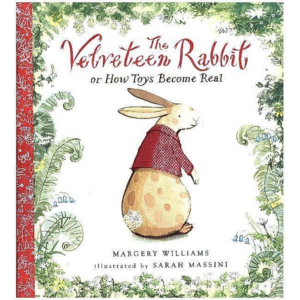 The Velveteen Rabbit, Margery Williams, Sarah Massini