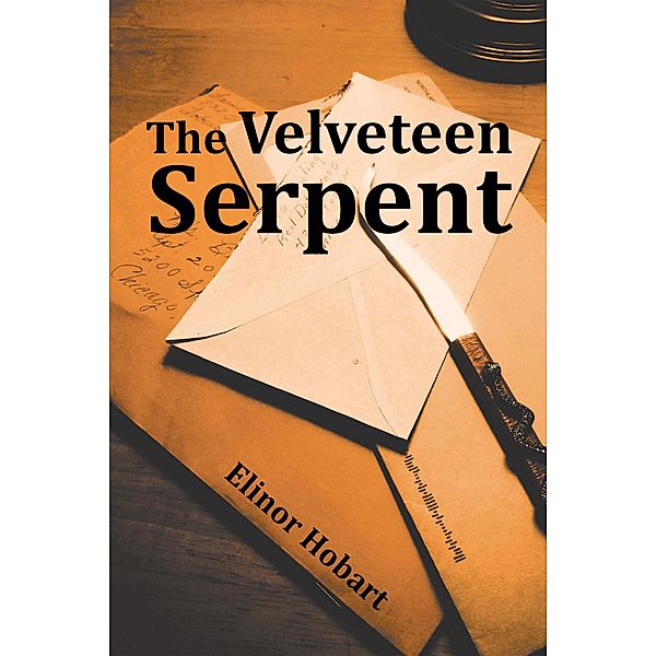 The Velveteen Serpent, Elinor Hobart