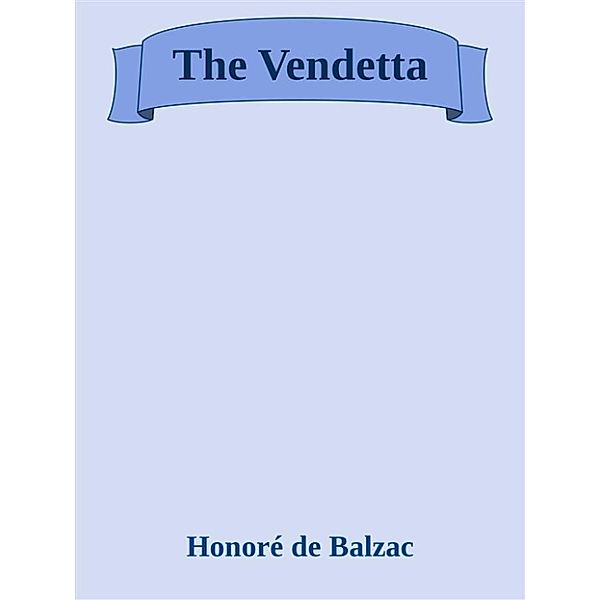 The Vendetta, Honoré de Balzac