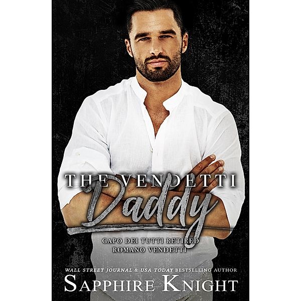 The Vendetti Daddy, Sapphire Knight