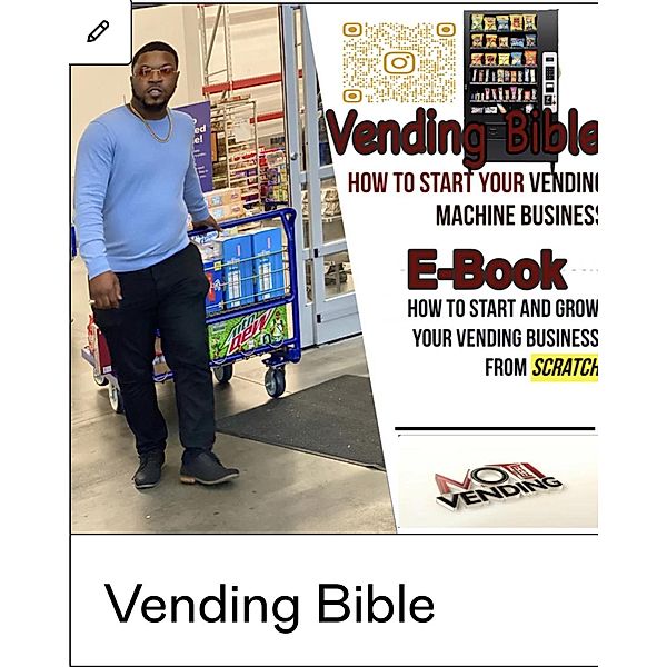 The Vending Bible (Getting Stared, #1) / Getting Stared, Finesse King