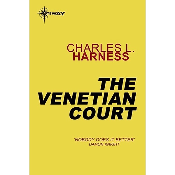 The Venetian Court, Charles L. Harness
