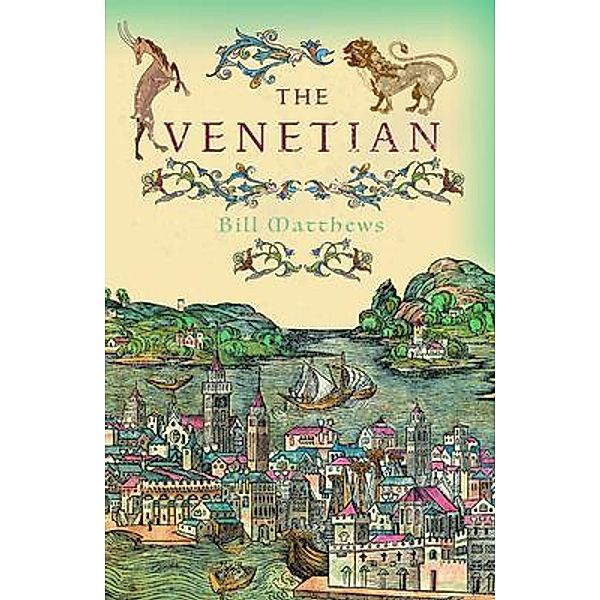 The Venetian / Silverwood Books, Bill Matthews