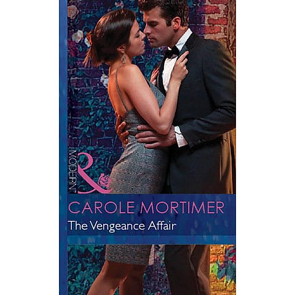 The Vengeance Affair (Mills & Boon Modern) / Mills & Boon Modern, Carole Mortimer