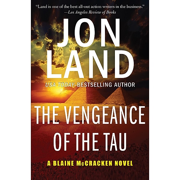 The Vengeance of the Tau / The Blaine McCracken Novels, Jon Land