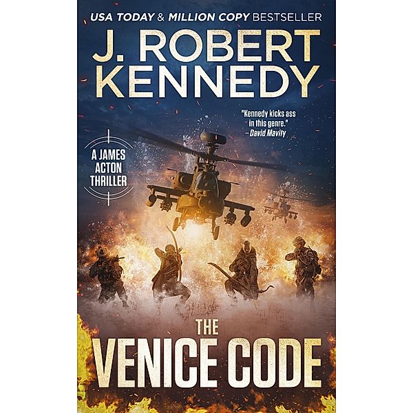 The Venice Code (James Acton Thrillers, #8) / James Acton Thrillers, J. Robert Kennedy