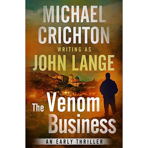 The Venom Business, Michael Crichton, John Lange