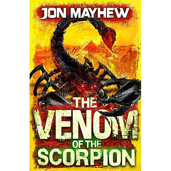 The Venom of the Scorpion, Jon Mayhew