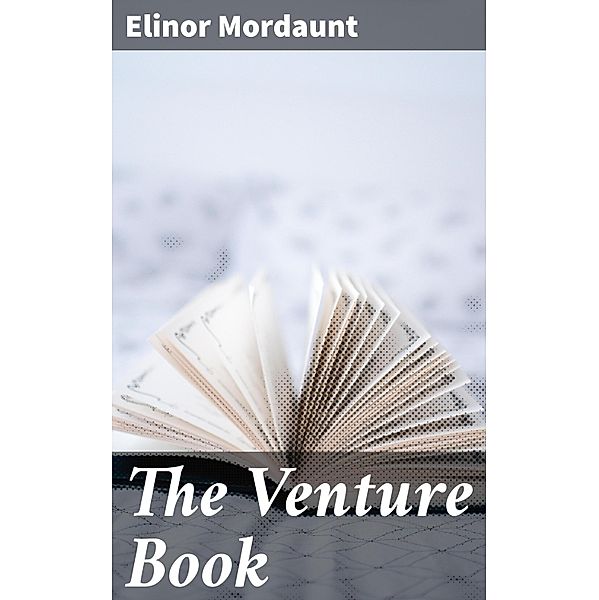 The Venture Book, Elinor Mordaunt